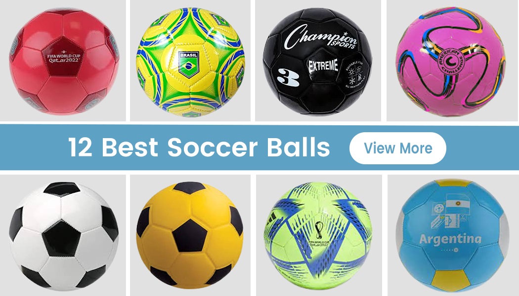 12 Best Soccer Balls For 2023